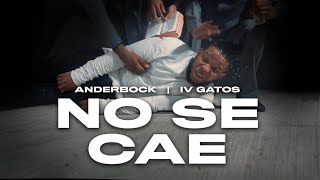Ander Bock & IV Gatos - No Se Cae (Video Oficial) | ANDERRATED