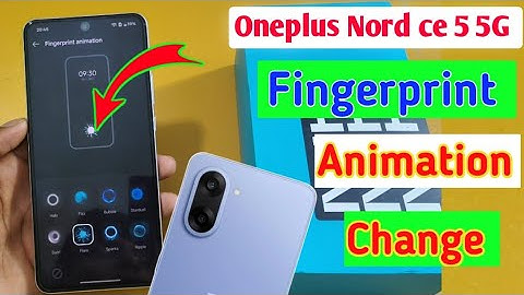 Oneplus nord ce 5 5g fingerprint animation change setting/how to change animation in oneplus nord ce