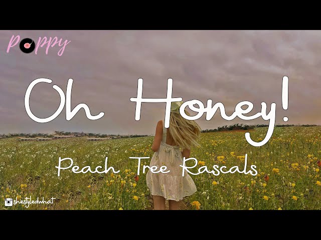 Peach Tree Rascals - Oh Honey! (I Love You) | Lyric Video class=
