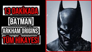 13 DAKİKADA TÜM BATMAN: ARKHAM ORİGİNS HİKAYESİ