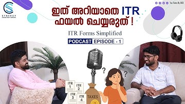 ITR-1 to ITR-7 Explained in Malayalam | Income Tax Filing Guide 2025 | Podcast EP-1