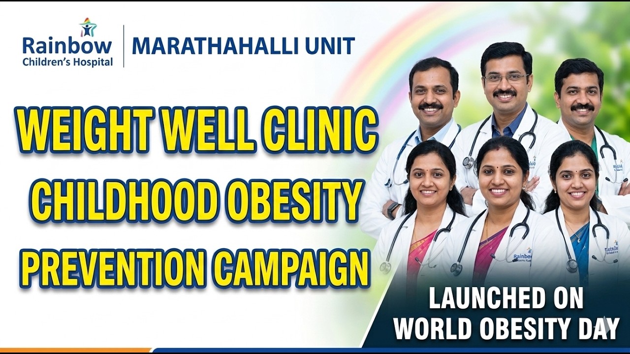 Rainbow Children’s Hospital Launches Dedicated ‘Weight Well’ Clinic in Bengaluru