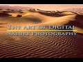 The Art of Digital Nature Photography