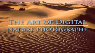 The Art of Digital Nature Photography