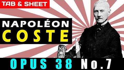 Opus 38 No 7 (Etude) by Napoleon Coste | Detailed Guitar Tab, Sheet Music, & MIDI Tutorial