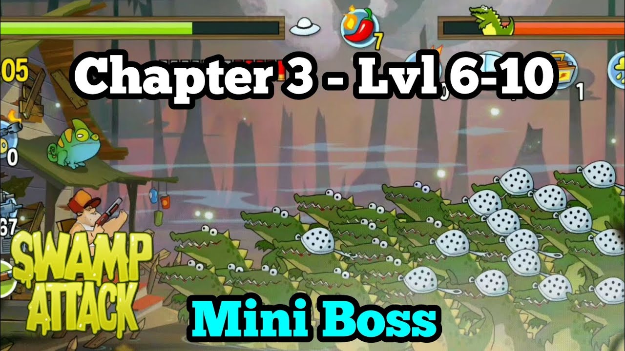 Swamp Attack - Chapter 3 - Lvl 6-10 Gamplay