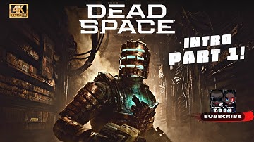 PART 1 of the DEAD SPACE REMAKE PS5 GAMEPLAY WALKTHROUGH: Intro (Complete Game)