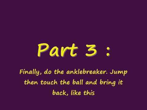 Anklebreaker Tutorial (Detailed Version)