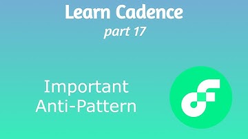 Learn Cadence (Part 17) - Important Cadence Anti-Pattern