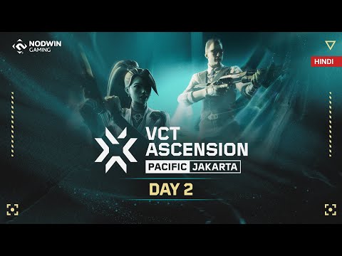 [HINDI] VCT Ascension Pacific - Day 2