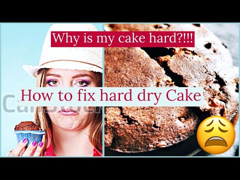 WHY IS YOUR CAKE HARD ?!! HOW TO FIX HARD CAKE