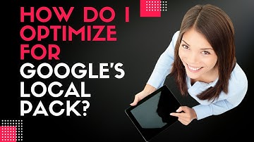 How Do I Optimize for Google