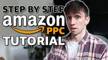 How to Create Amazon PPC Campaigns From Scratch | STEP BY STEP Full Walkthrough!