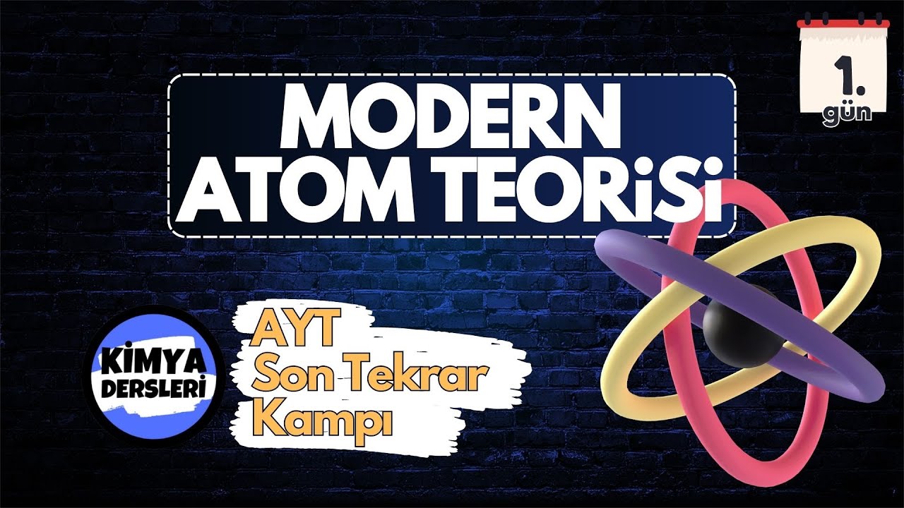 Modern Atom Teorisi | AYT Son Tekrar Kampı | 1.Gün | 2023
