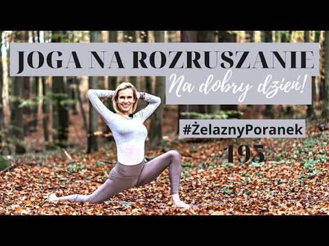 Joga Na ROZRUSZANIE Zdrowy Kręgosłup ŻelaznyPoranek 195 Ola Żelazo 