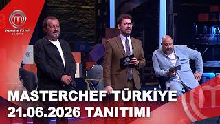 MasterChef Türkiye 21.06.2026 Tanıtımı | MasterChef Türkiye @masterchefturkiye