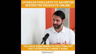 Leverage Podcasts To Advertise Restricted Products Online - How to Market Restricted Products Online