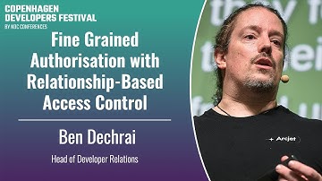 Fine Grained Authorisation with Relationship-Based Access Control - Ben Dechrai - CPH DevFest 2024