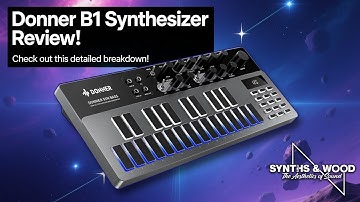 Exploring the Donner B1 Analog Synthersizer & Sequencer with Mike Smith (Synths And Wood)