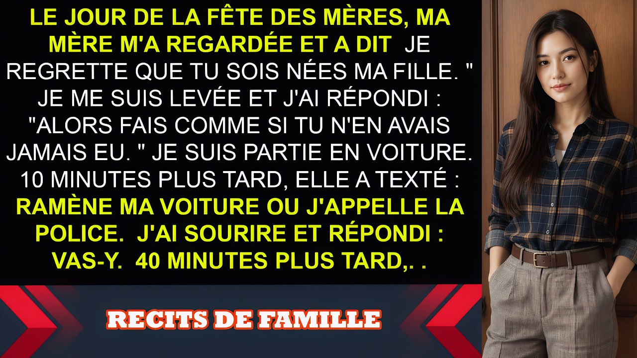 Le jour de la fête des mères, ma mère m'a regardée devant toute la famille et a dit : « J'aurais préféré ne jamais avoir eu de fille. » J'avais fait cinq heures de route, apporté ses fleurs...
