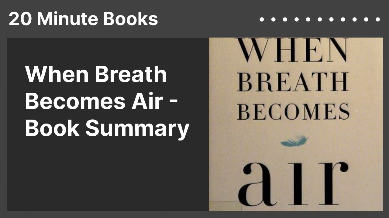 When Breath Becomes Air - Book Summary