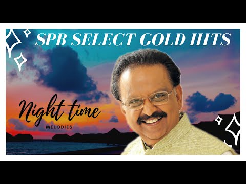 SPB Super Hit Tamil Songs  | Night time melodies  | Select golden hits