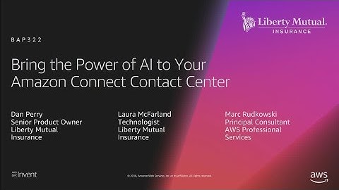 AWS re:Invent 2018: Bring the Power of AI to Your Amazon Connect Contact Center (BAP322-R1)