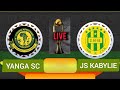 LIVE YANGA SC VS JS KABYLIE CAF CHAMPINS LEAGUE LIVE YANGA SC VS JS KABYLIE CAF CHAMPINS LEAGUE