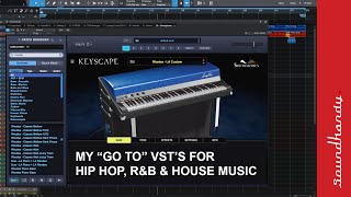 Some of my favourite VST’s for R&B, Hip Hop & House Music (2020)
