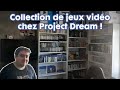 Collections de jeux  01  chez project dream