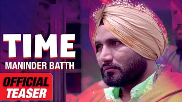 Time | Official Teaser | Maninder Batth | Punjabi Song | Batth Record