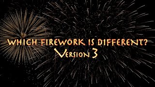 Which Firework Is Different? V3 Game Video