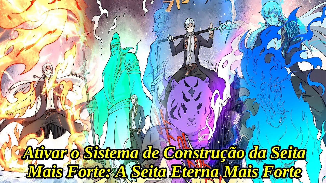 Ativar o Sistema de Construção da Seita Mais Forte: A Seita Eterna Mais Forte - Manhwa Resumo