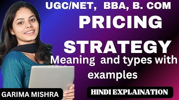 Pricing Strategy || Meaning, Types of Pricing Strategy with suitable examples
