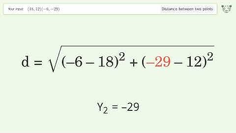 Find the distance between two points p1 (18,12) and p2 (-6,-29): Step-by-Step Video Solution