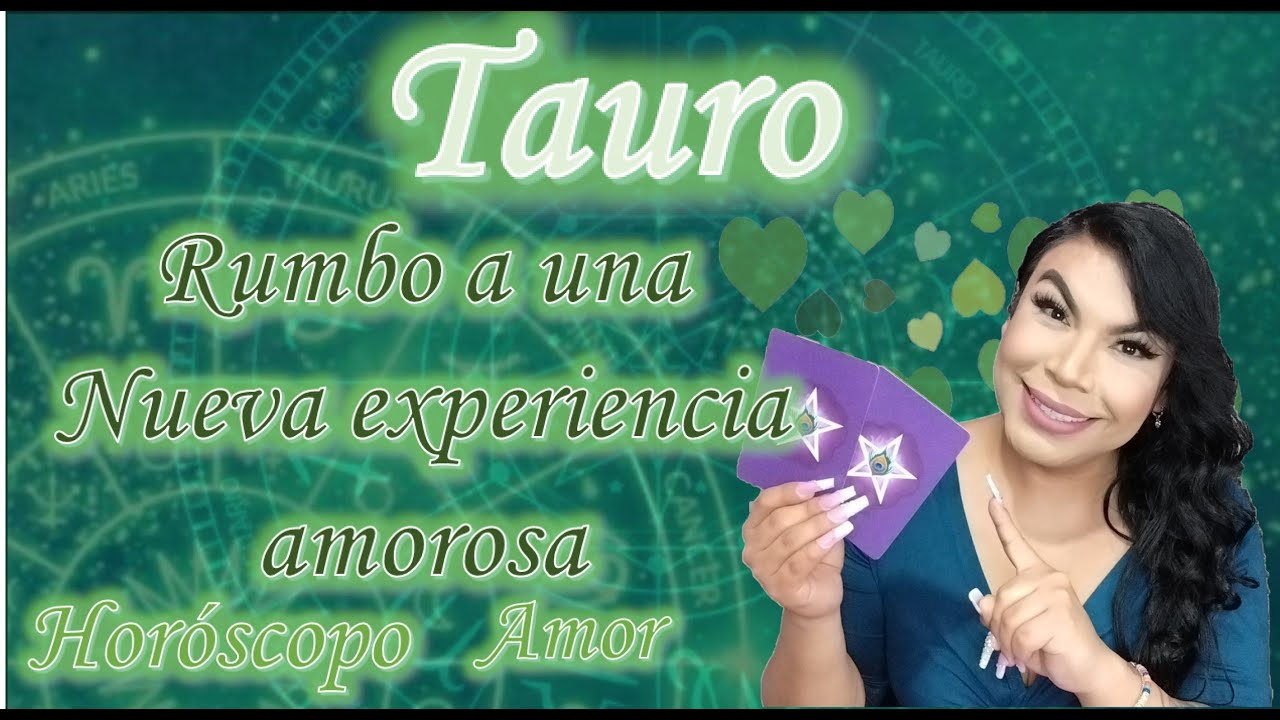 Tauro Es momento de avanzar a una nueva relación no te detengas todo a ...