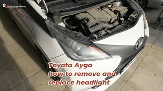 Toyota Aygo 2014–2021  how to remove and replace headlight
