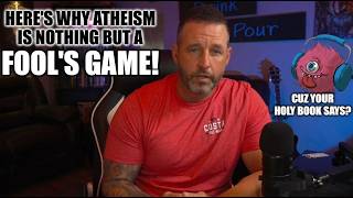 Atheism Is A Fool's Game