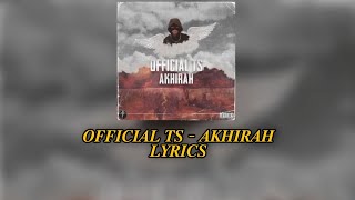 Official TS - Akhirah Lyrics