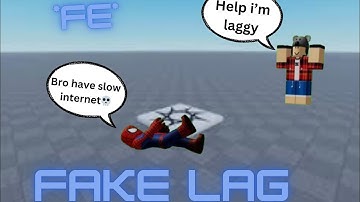 Fake Lag Script‼️(FE)