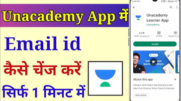 unacademy app mein email ID kaise change Kare || how to change email ID on unacademy app