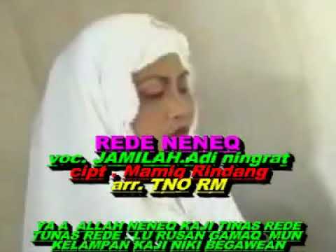 Jamilah Adiningrat - Rede Neneq | Karya Mamiq Rindang | Lagu Lombok Jadul Langka