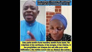 DIEU explique L'IDOLÂTRIE DES DONS SPIRITUELS.