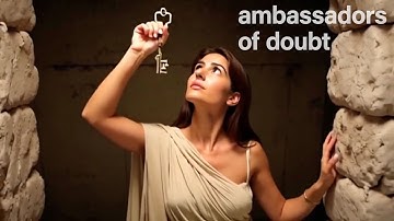 ambassadors of doubt - Remembering Ariadne