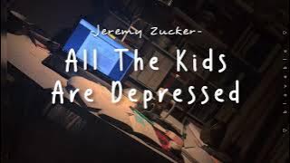 [LIRIK INDO] Jeremy Zucker - All Kids Are Depressed || BLOVABLE's Lyrics
