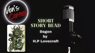 Ven Reads: Dagon by H.P Lovecraft