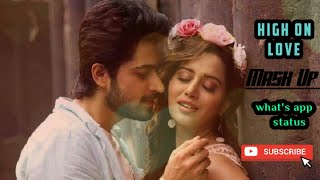 Love song mash up whatsapp status ...