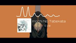 Eve - Inochi No Tabekata ☹︎𝔸𝕟𝕥𝕚-ℕ𝕚𝕘𝕙𝕥𝕔𝕠𝕣𝕖/𝔻𝕒𝕪𝕔𝕠𝕣𝕖☹︎