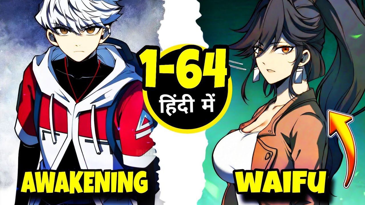 (1-64) Full Time Awakening Manhwa Explain in Hindi