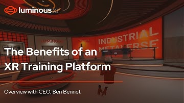 Luminous XR: Create and Manage your XR Training Content